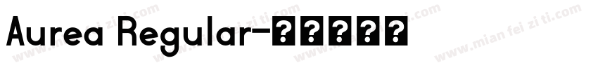 Aurea Regular字体转换